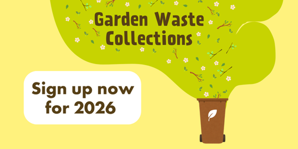 Sign up for garden waste collections now